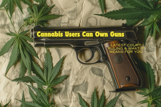 Cannabis Users Can Own Guns - Landmark Appeals Court Ruling